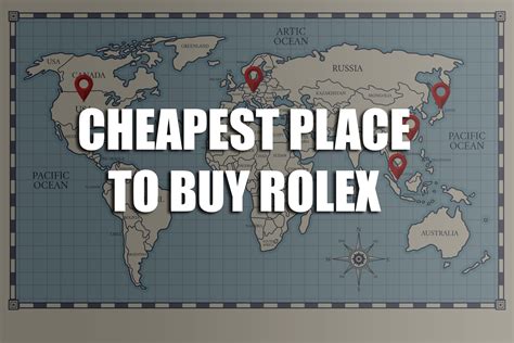 cheapest country to buy rolex 2022|cheapest place to buy a rolex.